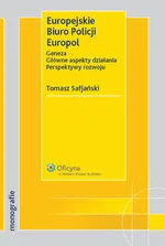 Europejskie Biuro Policji Europol - Outlet - Tomasz Safjański
