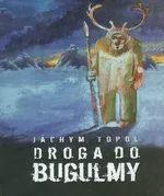 Droga do Bugulmy - Jachym Topol