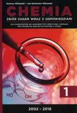 Chemia Tom 1 Zbiór zadań wraz z odpowiedziami 2002-2018 - Dariusz Witowski