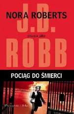 Pociąg do śmierci - Robb J. D.