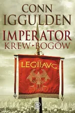 Imperator Krew bogów - Conn Iggulden