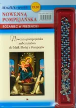 Nowenna pompejańska i nabożeństwo do Matki Bożej z Pompejów z różańcem