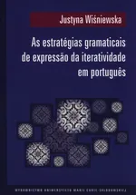 As estrategias gramaticais de expressao da iteratividade em portugues - Justyna Wiśniewska