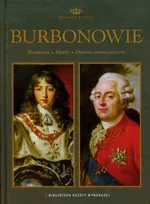 Burbonowie Dynastie Europy 13