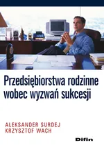 Przedsiębiorstwa rodzinne wobec wyzwań sukcesji - Outlet - Aleksander Surdej