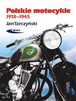 Polskie motocykle 1918-1945 - Outlet - Jan Tarczyński