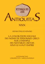 La coloration sociale des noms de personnes grecs sur l'exemple des notables cretois sous le haut empire - Adam Pałuchowski