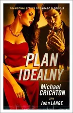 Plan idealny - Michael Crichton