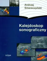 Kalejdoskop sonograficzny - Andrzej Smereczyński
