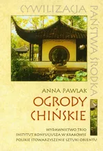 Ogrody chińskie - Anna Pawlak