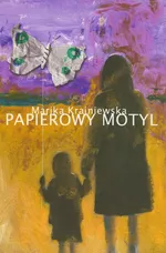 Papierowy motyl - Marika Krajniewska
