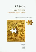 Orfizm i jego recepcja w literaturze, sztuce i filozofii