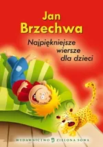 Brzechwa Najpiękniejsze wiersze dla dzieci - Outlet - Jan Brzechwa