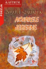 Akwarele jesienne - Zofia Szydzik