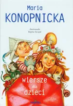 Wiersze dla dzieci Maria Konopnicka - Outlet - Katarzyna Sarna