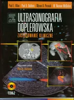 Ultrasonografia doplerowska Zastosowania kliniczne Tom 2 z płytą DVD - Allan Paul L.