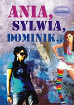 Ania, Sylwia, Dominik - Martyna Jacewicz