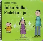 Julka Kulka Fioletka i ja - Outlet - Rafał Witek