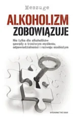 Alkoholizm zobowiązuje - Meszuge