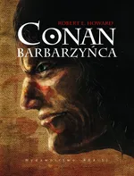 Conan Barbarzyńca - Howard Robert E.