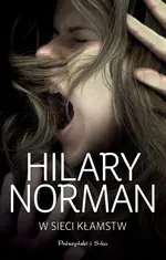 W sieci kłamstw - Hilary Norman
