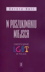 W poszukiwaniu miejsca - Dorota Hall