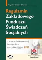 Regulamin Zakładowego Funduszu Świadczeń Socjalnych - Żukowski Krzysztof Wiesław