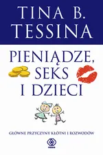 Pieniądze seks i dzieci - Tessina Tina B.