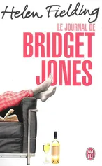 Le journal de Bridget Jones - Helen Fielding