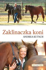 Zaklinaczka koni - Andrea Kutsch