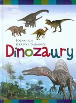 Dinozaury Poznaj ich sekrety i tajemnice - Outlet