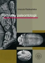 Podstawy paleontologii - Urszula Radwańska