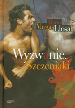 Wyzwanie Szczeniaki - Outlet - Llosa Mario Vargas