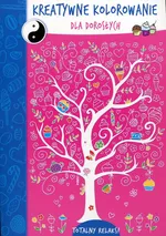Kreatywne kolorowanie dla dorosłych Drzewo - Conisceac Adina ilustr.