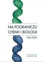 Na pograniczu chemii i biologii tom XXXV - Jan Barciszewski