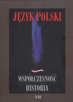 Język polski Współczesność historia Tom 7 - Outlet