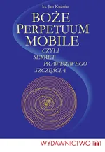 Boże Perpetuum Mobile - Outlet - Jan Kuźniar