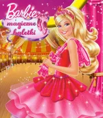Barbie i magiczne baletki - Małgorzata Alicka
