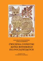 Ćwiczenia z fonetyki języka rosyjskiego dla początkujących - Marciszewska Małgorzata Sładkiewicz Żanna