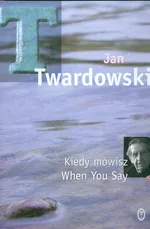 Kiedy mówisz polsko-angielski - Outlet - Jan Twardowski