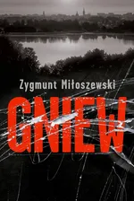 Gniew - Outlet - Zygmunt Miłoszewski