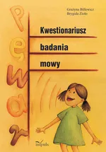 Kwestionariusz badania mowy - Grażyna Billewicz