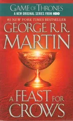 A Feast for Crows - Martin George R.R.