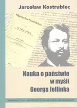 Nauka o państwie w myśli Georga Jellinka - Jarosław Kostrubiec