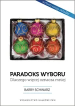 Paradoks wyboru - Barry Schwartz