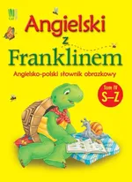 Angielski z Franklinem 4 Angielsko-polski słownik obrazkowy - Patrycja Zarawska