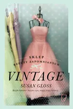 Sklep rzeczy zapomnianych Vintage - Susan Gloss