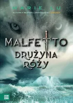Malfetto Drużyna Róży Tom 2 - Marie Lu