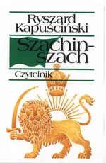 Szachinszach - Outlet - Ryszard Kapuściński