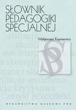 Słownik pedagogiki specjalnej - Outlet - Małgorzata Kupisiewicz